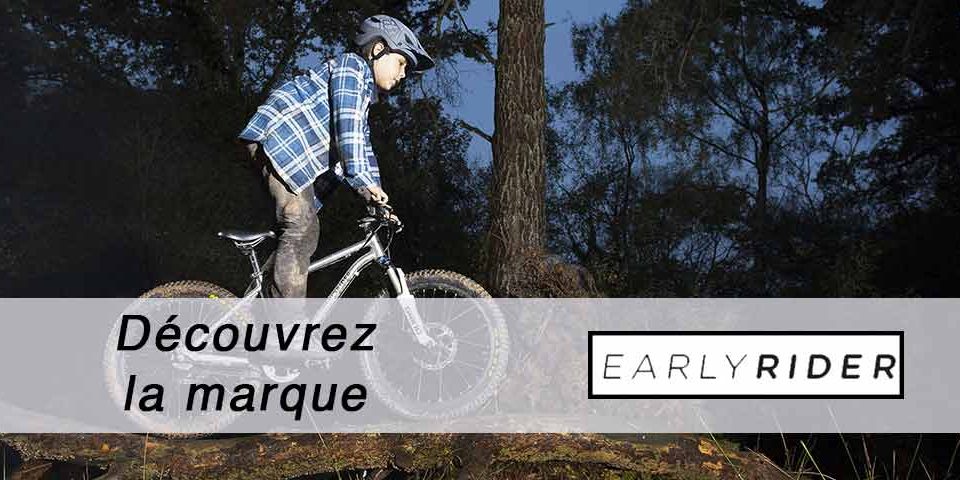 Découvrez la marque Early rider